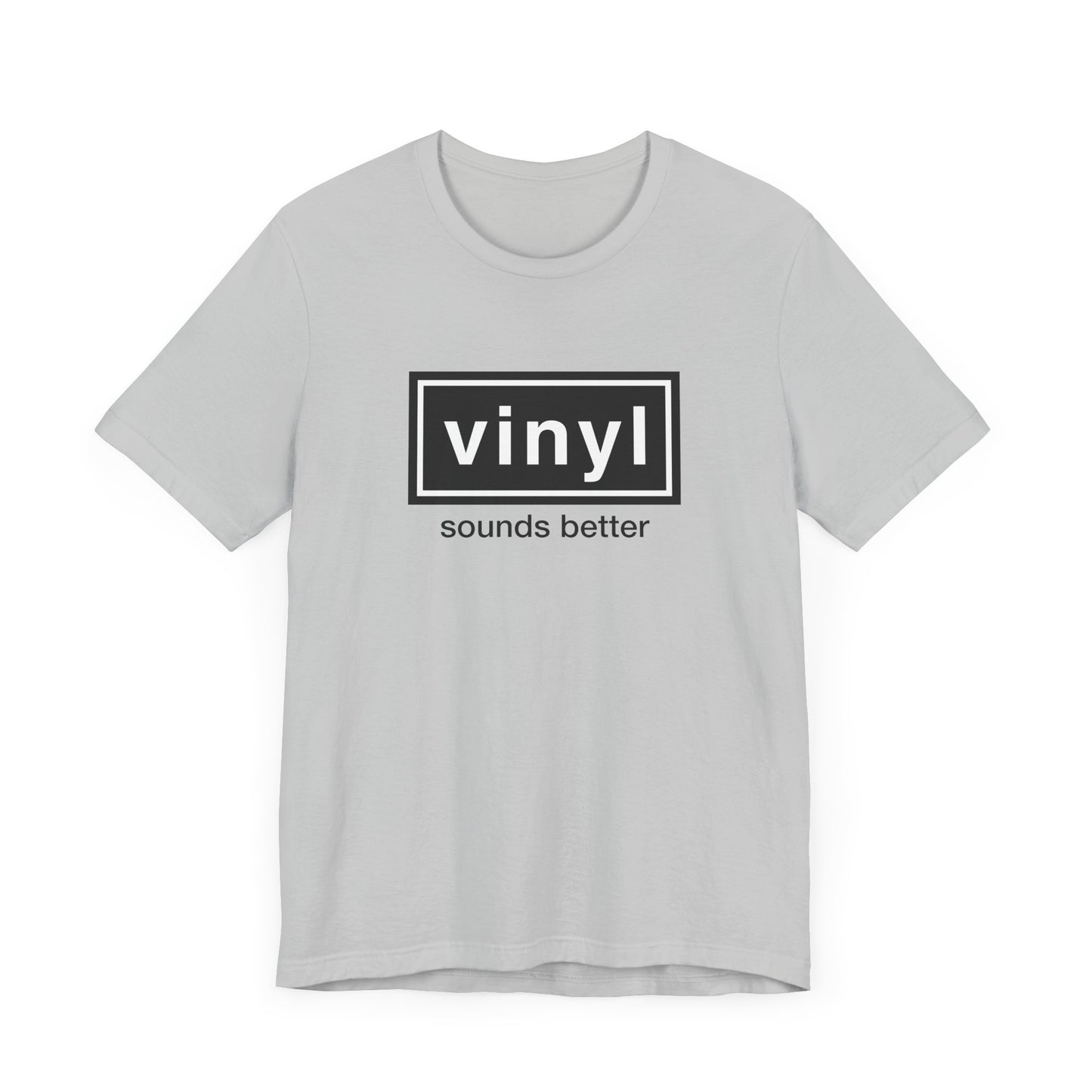 Vinyl Sounds Better Unisex Tee