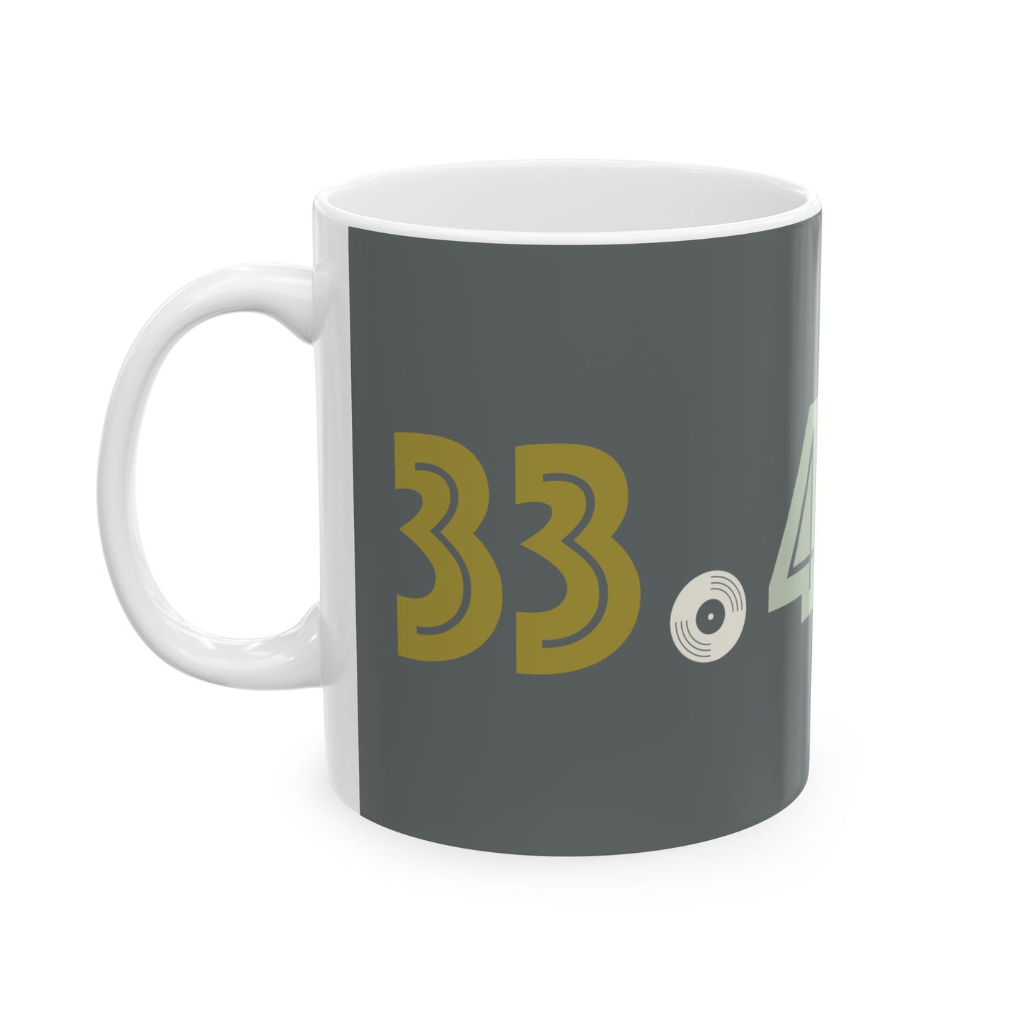 33 - 45 - 78 Ceramic Mug - Unique Coffee Cup for Music Fans