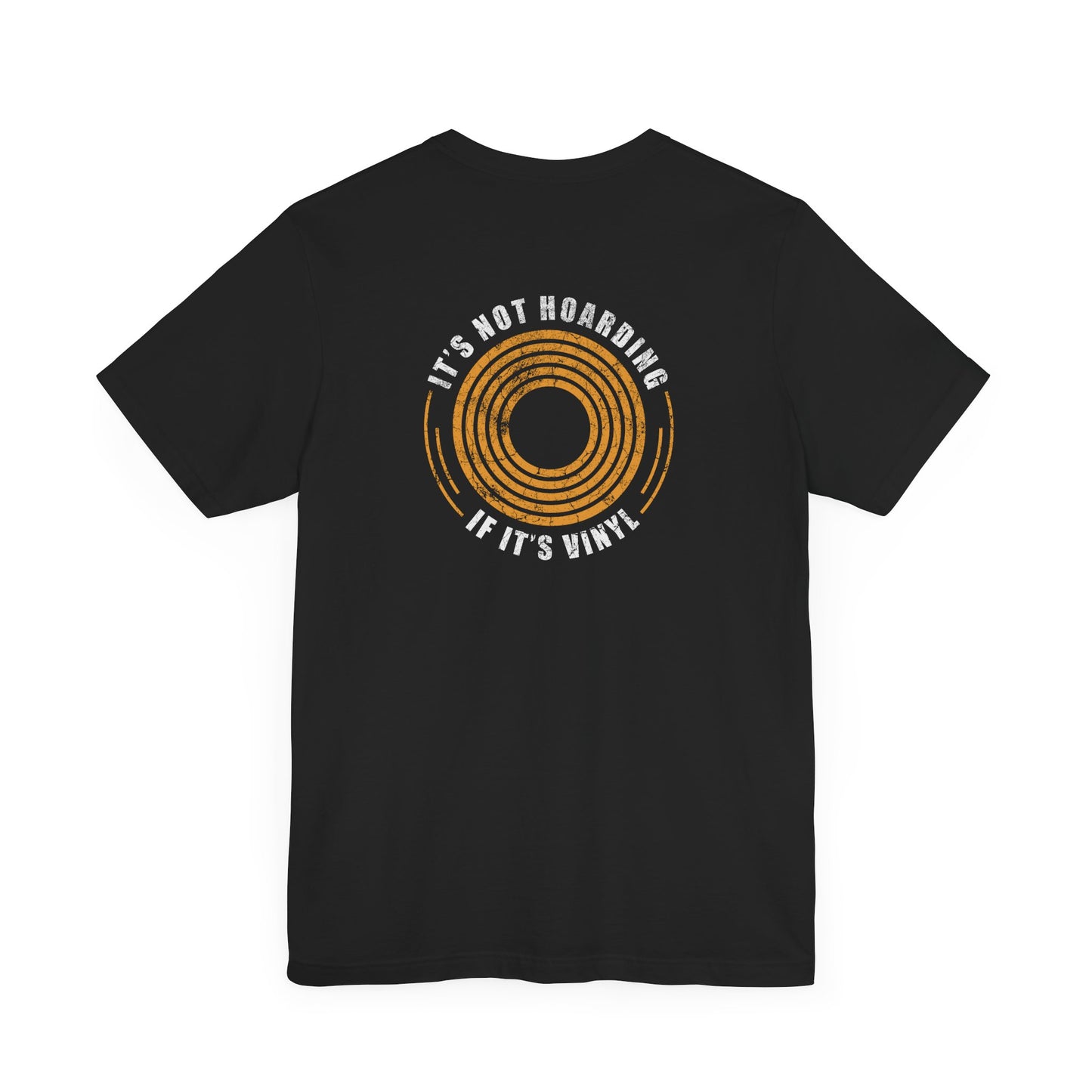 "It's Not Hoarding if it's Vinyl" Unisex Music T-Shirt