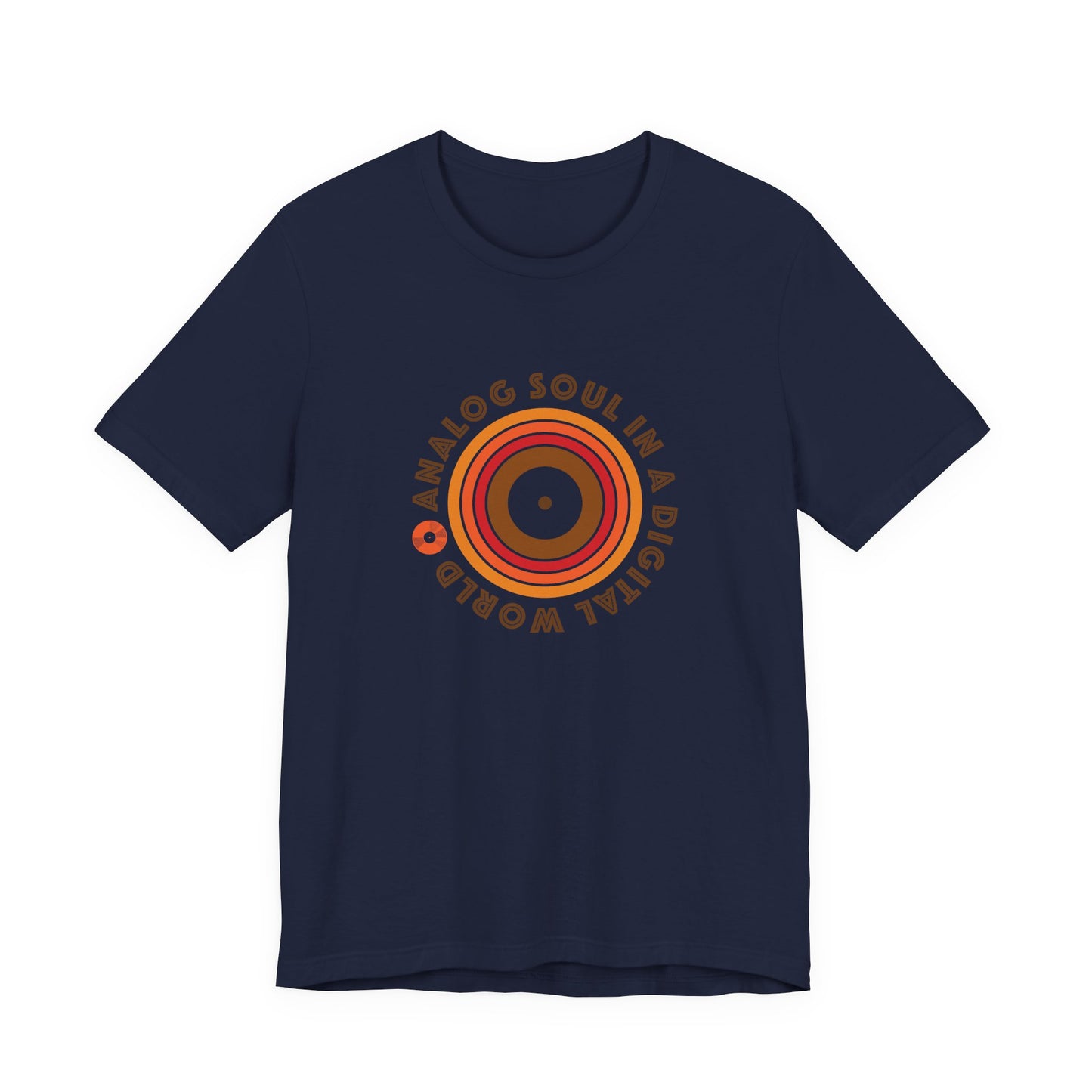 An"Analog Soul in a Digital World" - Unisex T-Shirt
