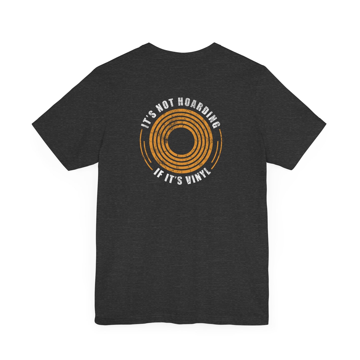 "It's Not Hoarding if it's Vinyl" Unisex Music T-Shirt